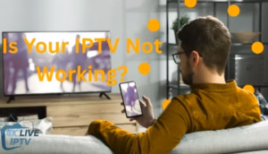 Is Your IPTV Not Working? 7 Fixes That Actually Help (2025 Guide)